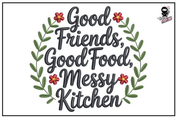 Good Friends, Good Food, Messy Kitchen: A Stitch Test